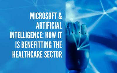 Microsoft & Artificial Intelligence: How It Is Benefitting the Healthcare Sector